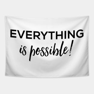 Everything is possible cute typography Tapestry