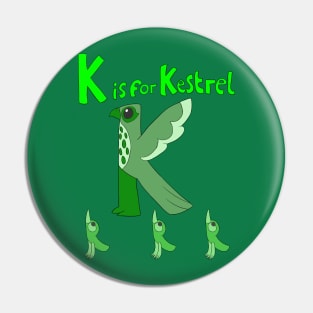 K is for Kestrel Pin