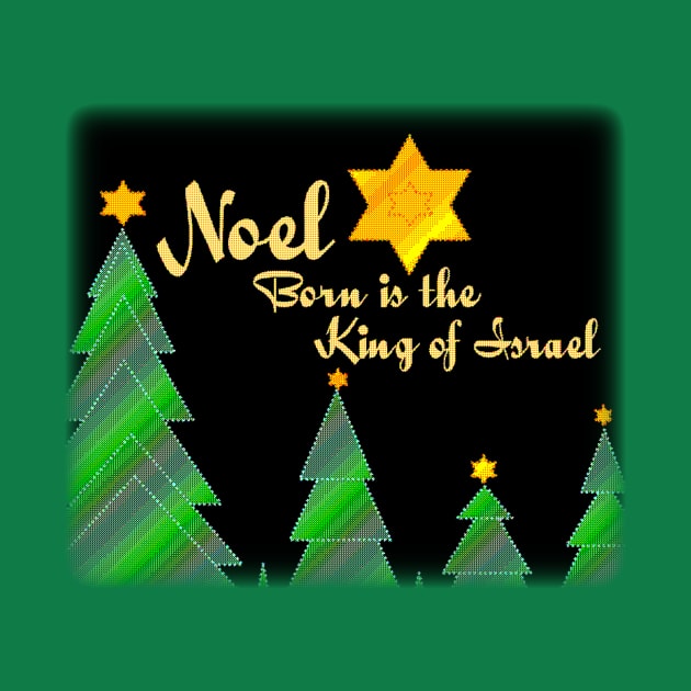 Noel, Noel, Noel, Born is the King of Israel by FTLOG