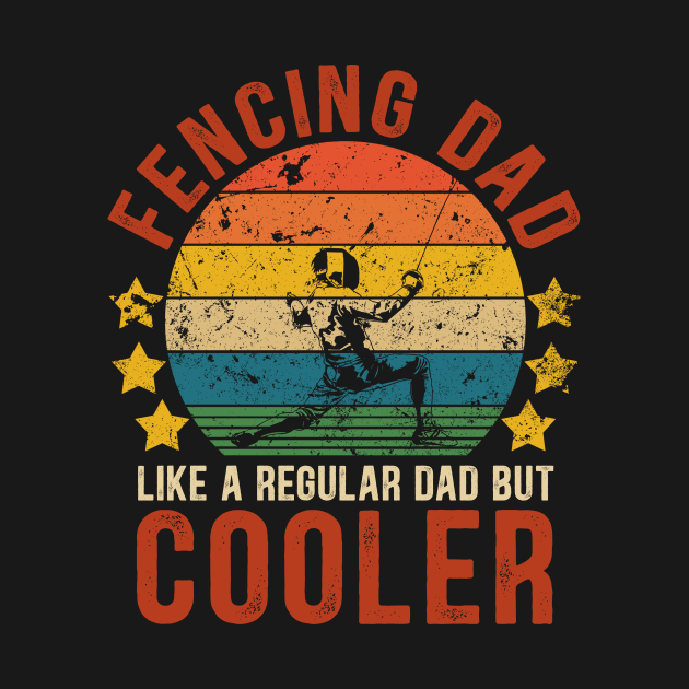 Fencing Dad Funny Vintage Fencing Father's Day Gift by Kimko