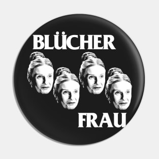 FRAU BLUCHER \m/ Pin