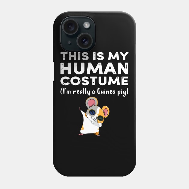 This My Human Costume I’m Really Guinea Pig Halloween (35) Phone Case by Ravens