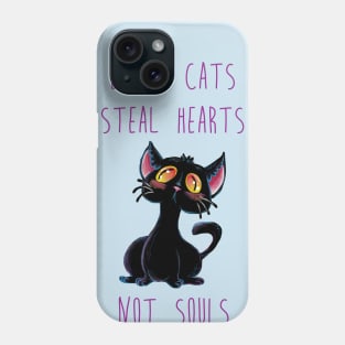 Black Cats Steal Hearts Not Souls Phone Case