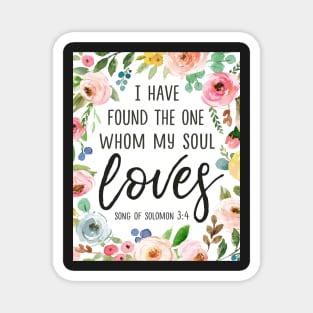 I Have Found the One Whom My Soul Loves Magnet