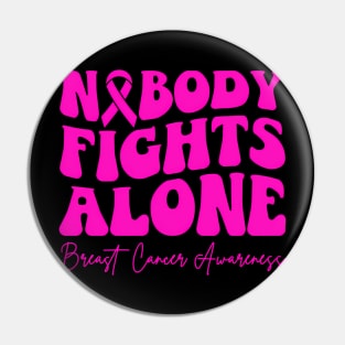 Groovy Retro Nobody Fights Alone Breast Cancer Awareness Pin