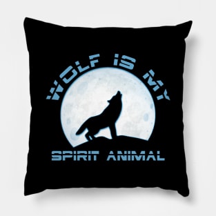 Wolf is my Spirit Animal Wild Design, Funny lone wolf spirit animal gift Pillow