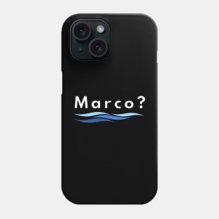 Marco Polo? Phone Case