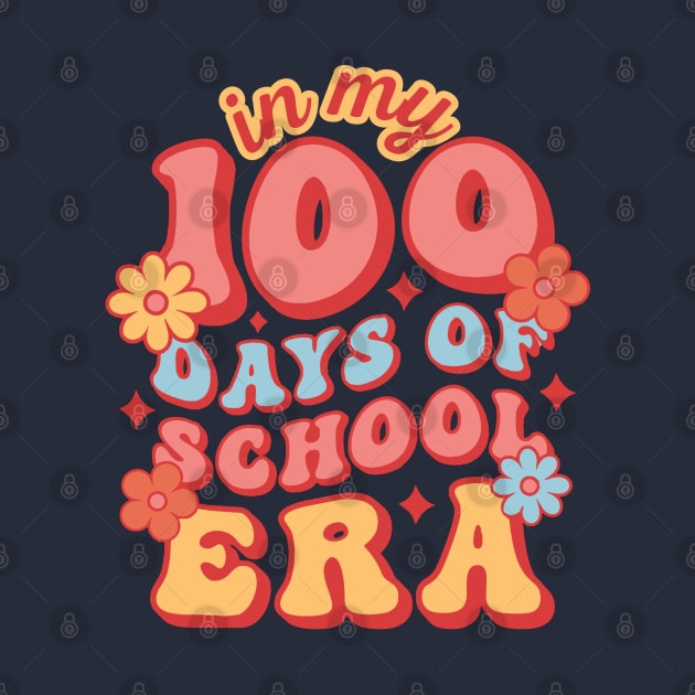 In My 100 Days Of School Era Retro by Illustradise