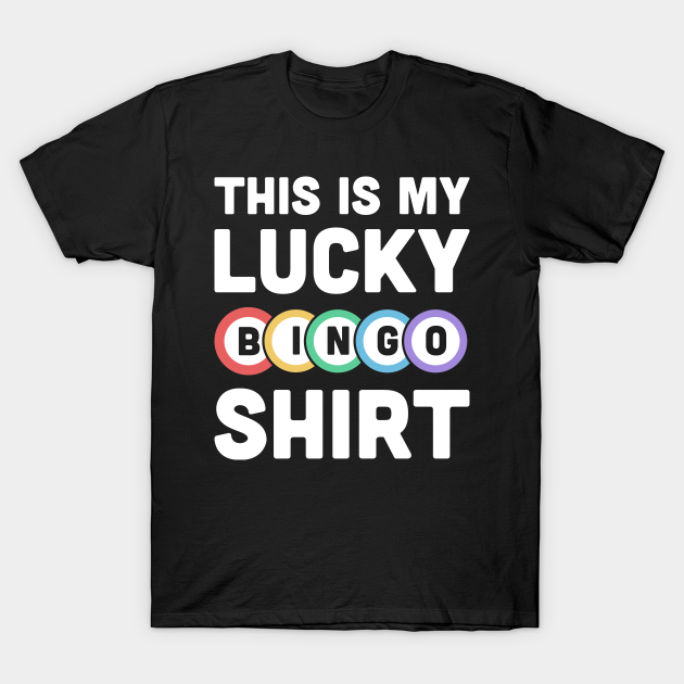 Discover This Is My Lucky BINGO Shirt - Bingo - T-Shirt