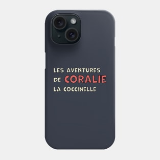 Coralie La Coccinelle Title Phone Case