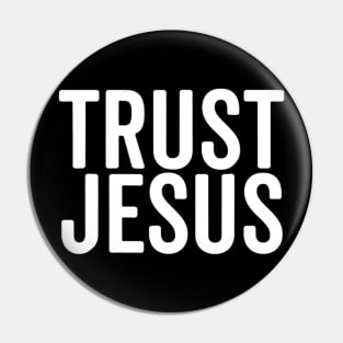 Trust Jesus Christian Faith Christ Alone Bold Faith Pin