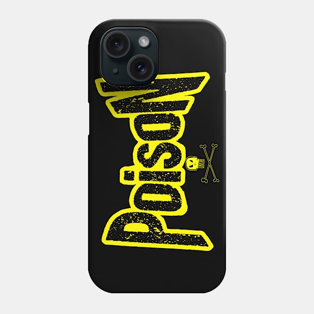 Poison title alone From the bottle with skull in yellow Phone Case by SimonSay