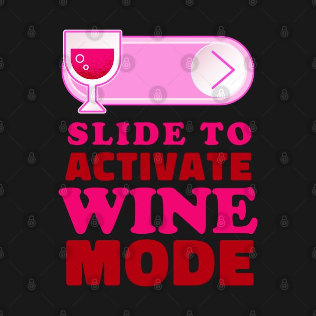 Slide to unlock Wine by aaallsmiles