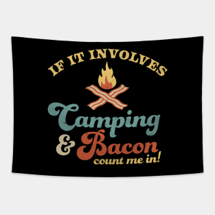 If It Involves Camping & Bacon Count Me In Funny Retro Tapestry