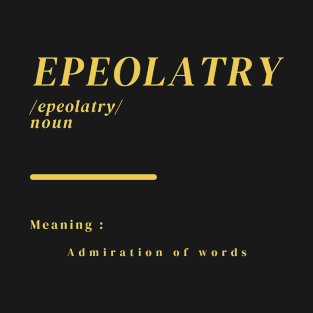 Word Epeolatry T-Shirt