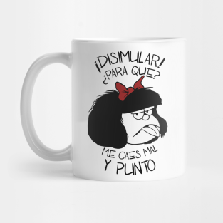 Mafalda Feminista Frases Humor Mugs Teepublic
