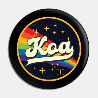 Koa // Rainbow In Space Vintage Style Pin