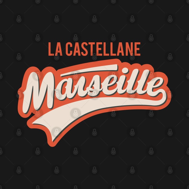 Marseille La Castellane - Marseille La Castellane Schriftzug - La Castellane Logo by Boogosh