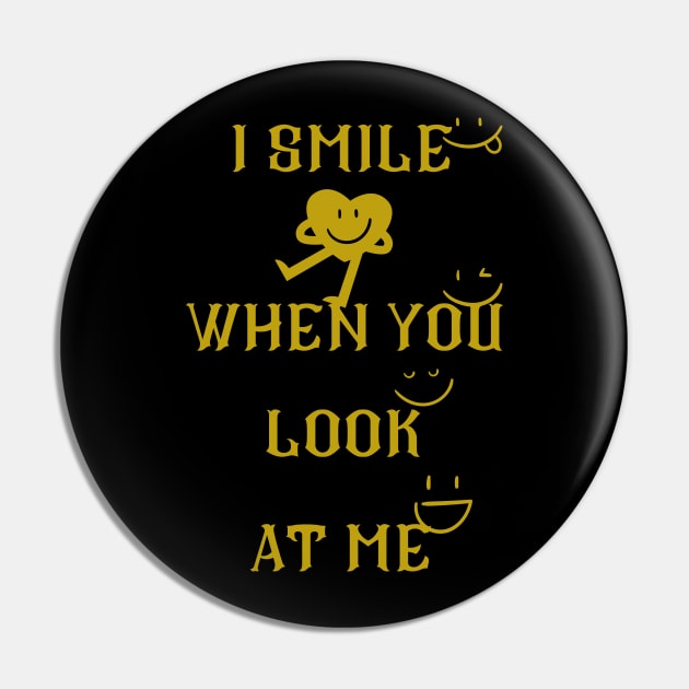i smile when you look at me Pin by crearty art