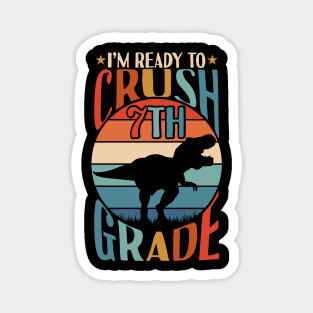 I'm Ready To Crush 7th grade Back To School Dinosaur T Rex Magnet