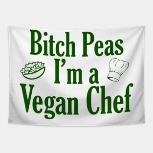 Bitch Peas I'm a Vegan Chef Tapestry