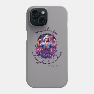 Man is born free and everywhere he is in chains - white - Jean Jaques Rousseau, Social Contract Philosophy Design Phone Case