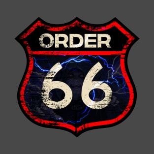 Order 66 Sign T-Shirt