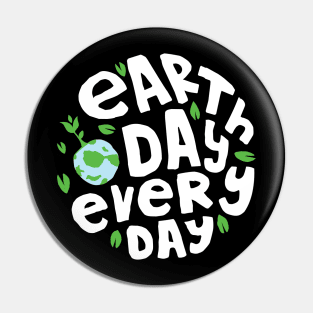 Earth Day Everyday Climate Vote Typographie Illustration Gift Pin