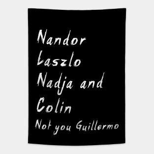 Nandor Laszlo Nadja And Colin Not You Guillermo Tapestry