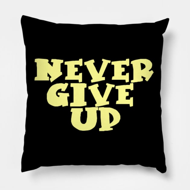 never give up Pillow by alby store