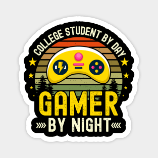 College student  Lover by Day Gamer By Night For Gamers Magnet