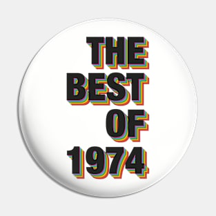 The Best Of 1974 Pin