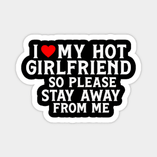 I Love My Girlfriend Boy Magnet