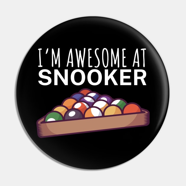 Im awesome at snooker Pin by maxcode