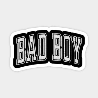 BAD BOY Magnet