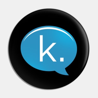 K Text Pin