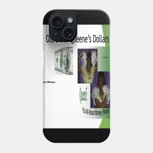 QueenE's Cash Dollars Phone Case