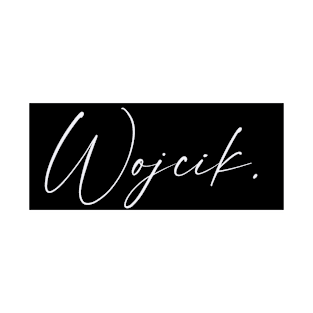 Wojcik Name, Wojcik Birthday T-Shirt