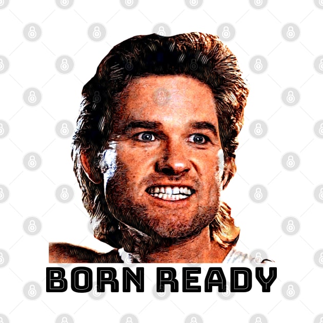 I was born ready...Battle Jack Burton by HerrObst