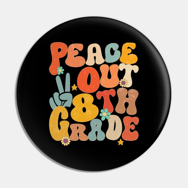 Peace Out 8th Grade Groovy Graduation Last Day of School Pin by AlmaDesigns