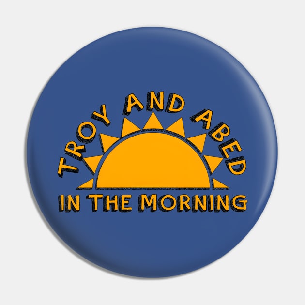 Troy and Abed in the morning Pin by GraphicTeeShop