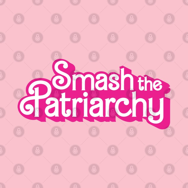 Smash The Patriarchy by Little Blue Skies