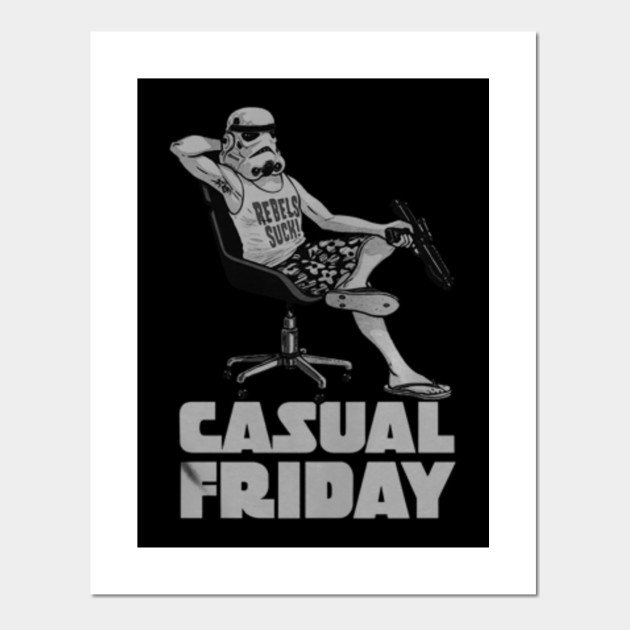 Casual Friday T Shirt Casual Friday Poster Und Kunst