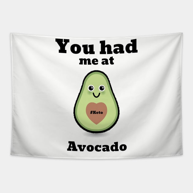 Keto - You Had Me At Avocado Tapestry by grizzlex