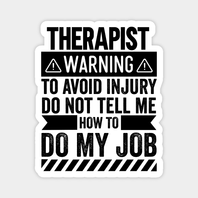 Therapist Warning Magnet by Stay Weird