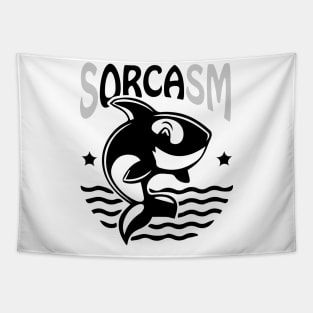 Sorcasm funny sarcasm orcas pun | Orca lover gift Tapestry