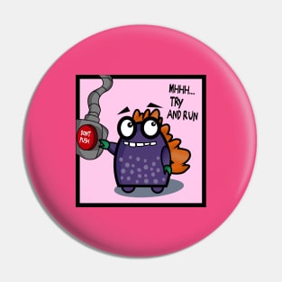 Fun Monster Pin