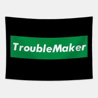 TroubleMaker Tapestry