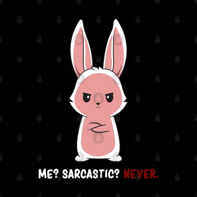 Sarcastic Cute Bunny Kawaii Rabbit Sarcasm Dark Humor by Graphic Monster