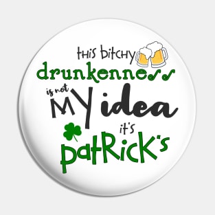 St Patrick's Day Irish Funny Alcohol Beer Drinking Party Pin